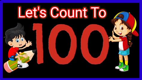 Let’s Count To 100 .